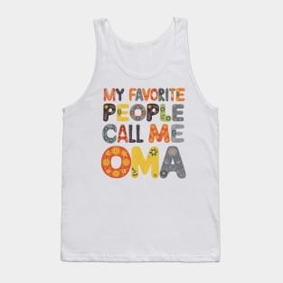 My Favorite People Call Me Oma Tank Top